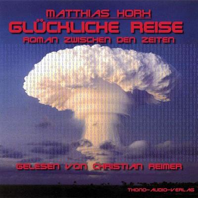 Glückliche Reise - Matthias Horx, Audio, 9783943278019