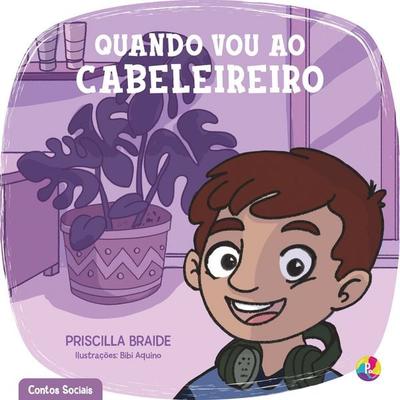 Quando vou ao cabeleireiro - Priscilla Braide, Audio, 9786553020009
