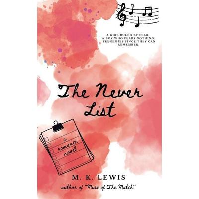 The Never List, Taschenbuch von M. K. Lewis, M.K. Lewis, 978-989-33-9856-2