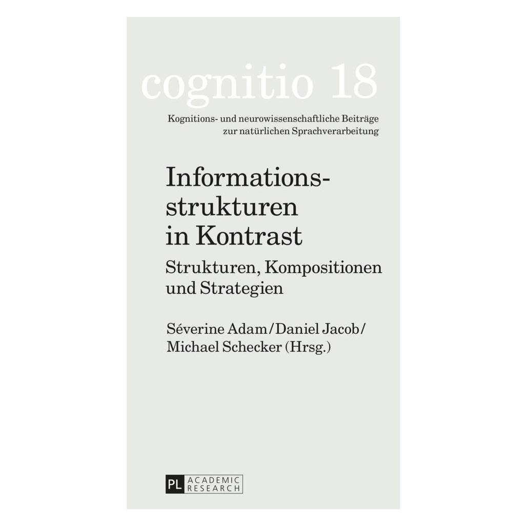 Peter Lang Informationsstrukturen in Kontrast (Deutsch, Softcover, Daniel Jacob, Michael Schecker, Séverine Adam) (7213275)