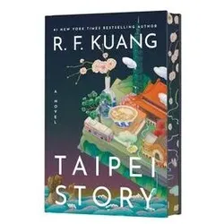 Taipei Story (Deluxe Limited Edition), Belletristik von R. F. Kuang