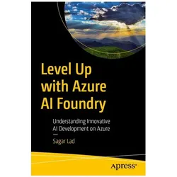 Level Up with Azure AI Foundry, Fachbücher von Sagar Lad