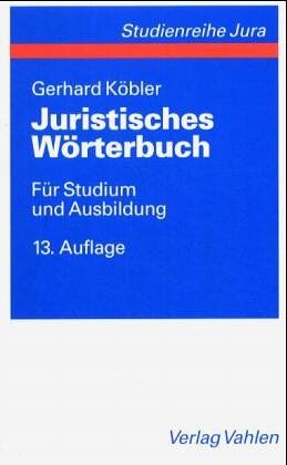 Gerhard Köbler - Juristisches Wörterbuch: Für Studium und Ausbildung - Preis vom 02.10.2026 23:42:20 h