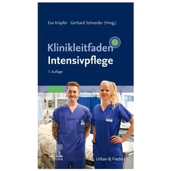 Klinikleitfaden Intensivpflege, Fachbücher von Gerhard Schneider, Eva Knipfer