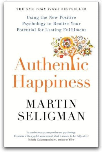 Nicholas Brealey Publishing Authentic Happiness by Martin Seligman