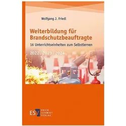 Weiterbildung für Brandschutzbeauftragte, Fachbücher von Wolfgang J. Friedl