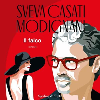 Il falco - Sveva Casati Modignani, Audio, 9788820098797