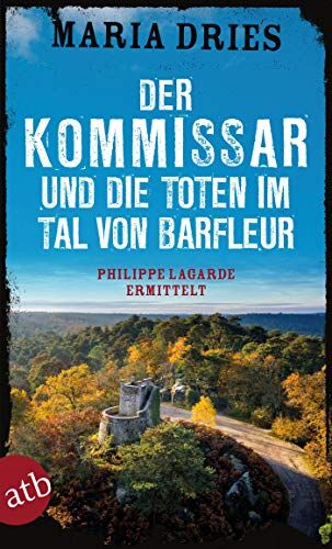 Maria Dries - Der Kommissar und die Toten im Tal von Barfleur: Philippe Lagarde ermittelt (Kommissar Philippe Lagarde, Band 13) - Preis vom 11.10.2026 15:43:13 h