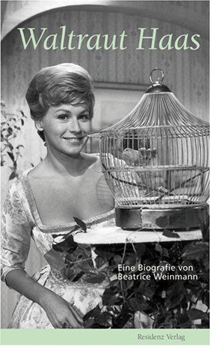 Beatrice Weinmann - Waltraut Haas: Eine Biografie - Preis vom 05.10.2026 03:47:11 h