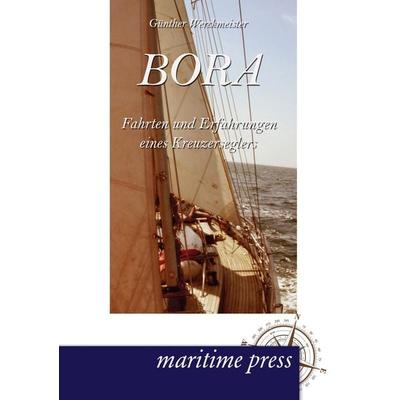 BORA, Taschenbuch von Günther Werckmeister, Maritimepress, 978-3-95427-041-5