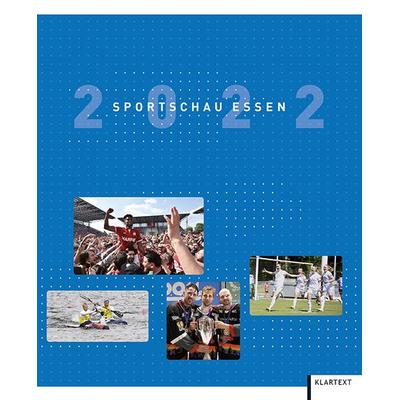 Sportschau Essen 2022, Gebundene Ausgabe von , Klartext, 978-3-8375-2546-5