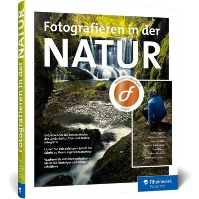 Fotografieren in der Natur, Gebundene Ausgabe von Daniel Eggert,Mark James Ford,Uwe Hasubek,Radomir Jakubowski,David Köster, Rheinwerk,