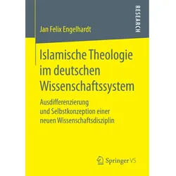 Islamische Theologie im deutschen Wissenschaftssystem, Fachbücher von Jan Felix Engelhardt