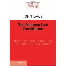The Common Law Constitution, Fachbücher von John Laws