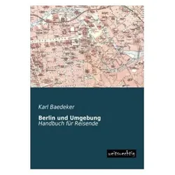 Berlin und Umgebung, Ratgeber von Karl Baedeker