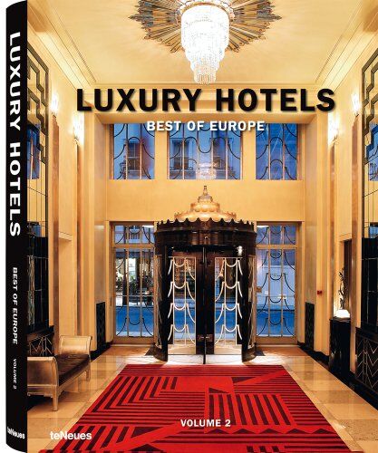 Kunz, Martin N. - Luxury hotels best of Europe - Preis vom 01.10.2026 17:08:56 h