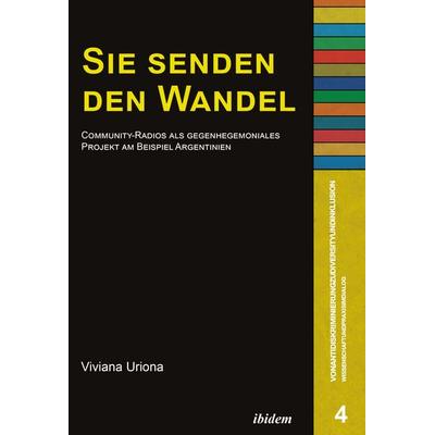 Sie senden den Wandel, Taschenbuch von Viviana Uriona, Ibidem, 978-3-8382-1464-1