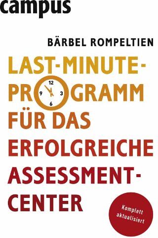Bärbel Rompeltien - Last-Minute-Programm für das erfolgreiche Assessment-Center - Preis vom 09.10.2026 07:28:09 h