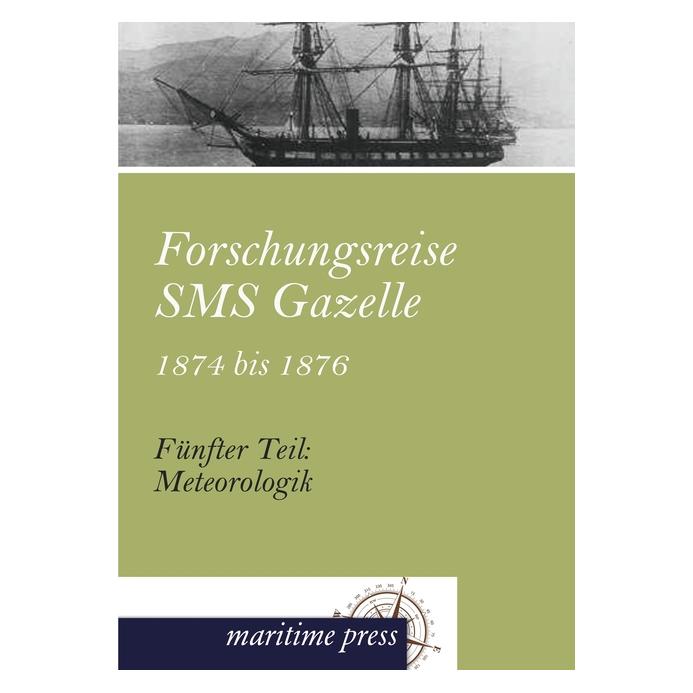 Maritime Press Forschungsreise SMS Gazelle 1874 bis 1876 (Deutsch, Softcover) (55485765)