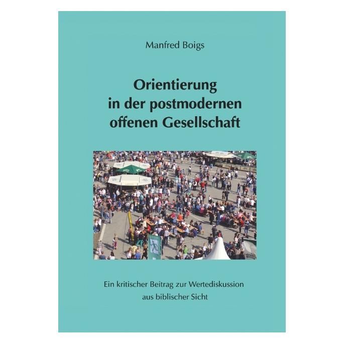 Bod Boigs:Orientierung in der postmodernen (Deutsch, Hardcover, Manfred Boigs) (67868939)