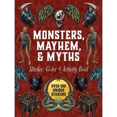 Monsters, Mayhem, and Myths Sticker, Color & Activity Book, Gebundene Ausgabe von Editors of Chartwell Books, Quarto Publishing Group,