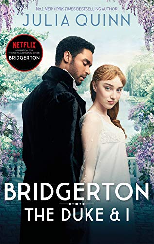 Julia Quinn - The Duke And I: Inspiration for the Netflix Original Series Bridgerton (Bridgerton Family, Band 10) - Preis vom 17.10.2026 19:25:27 h
