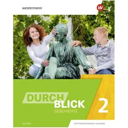 Durchblick Geschichte / Durchblick Geschichte - Ausgabe 2021 für Hessen, Schulbücher von Enrico Jahn, Martin Lücke, Wolfgang Pankratz, Heike Schuster, Christian Machate, Karin Schröfel, Andreas Klingeberg, Mona Teusch