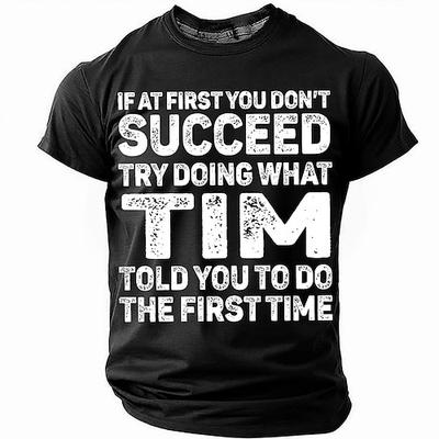 Herren Lustiges rotes Grafik T-Shirt - 'Wenn du beim ersten Mal nicht erfolgreich bist probiere was Tim dir beim ersten Mal gesagt hat' Wortspiel T-Shirt