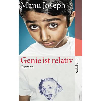 Genie ist relativ, Taschenbuch von Manu Joseph, Suhrkamp