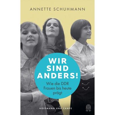 Wir sind anders!, Gebundene Ausgabe von Annette Schuhmann, Hoffmann Und Campe, 978-3-455-02055-7