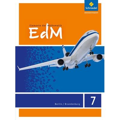 Elemente der Mathematik 7. Schulbuch. Berlin / Brandenburg, Gebundene Ausgabe von , Schroedel