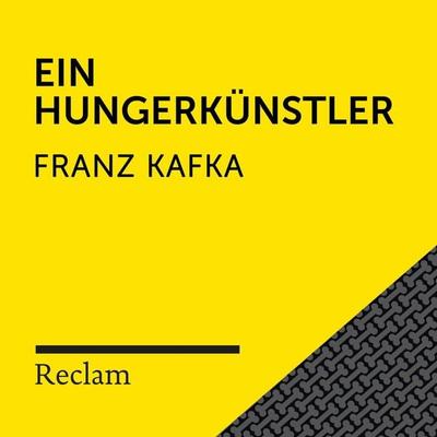 Kafka: Ein Hungerkünstler - Franz Kafka, Audio, 4064066715380