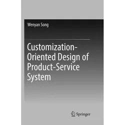 Customization-Oriented Design of Product-Service System, Fachbücher von Wenyan Song