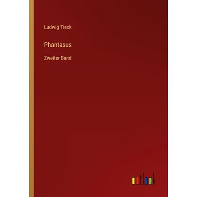 Phantasus, Taschenbuch von Ludwig Tieck, Outlook, 978-3-368-70236-6