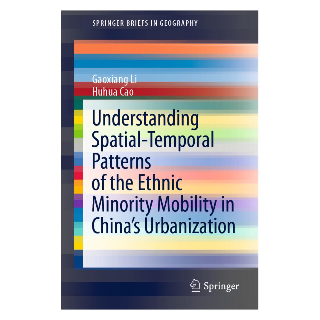 Springer Understanding Spatial-Temporal Patterns of the Ethnic Minority Mobility in China's Urbanization (Englisch, Softcover, Gaoxiang Li, Gaoxiang Li|Huhua Cao, Hu-Hua Cao) (56193920)