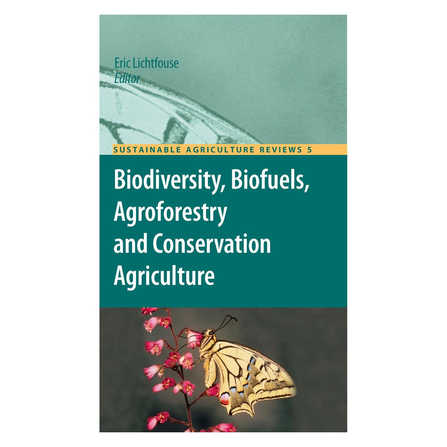 Springer Biodiversity, Biofuels, Agroforestry and Conservation Agriculture (Englisch, Hardcover, Eric Lichtfouse) (9789048195121)
