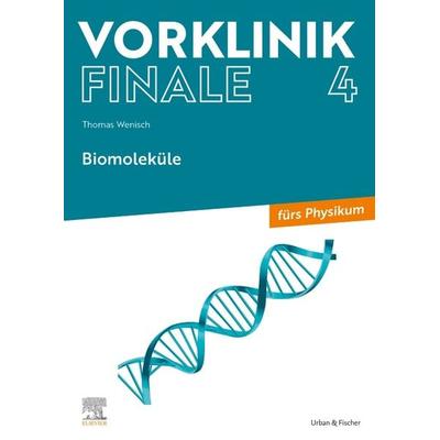 Vorklinik Finale 4, Taschenbuch von Thomas Wenisch, Urban & Fischer in Elsevier, 978-3-437-44240-7