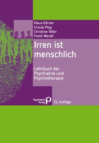 Klaus Dorner - Irren ist menschlich: Lehrbuch der Psychiatrie und Psychotherapie - Preis vom 10.10.2026 11:48:34 h