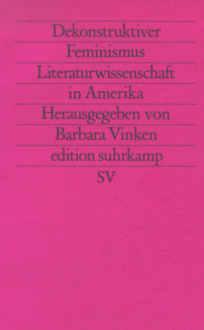 Barbara Vinken - Dekonstruktiver Feminismus. Literaturwissenschaft in Amerika. (Neue Folge, 678). - Preis vom 09.10.2026 07:28:09 h