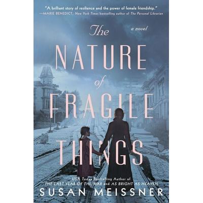The Nature of Fragile Things, Taschenbuch von Susan Meissner, Random House N.Y., 978-0-451-49219-7