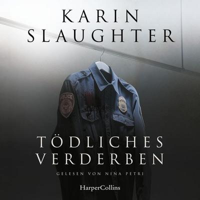 Tödliches Verderben - Karin Slaughter, Audio, 9783365016435