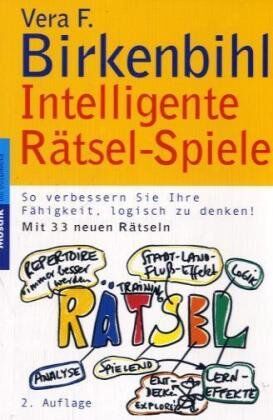 Vera F. Birkenbihl - Intelligente Rätsel-Spiele. So verbessern Sie Ihre Fähigkeit, logisch zu denken! - Preis vom 11.10.2026 03:10:56 h