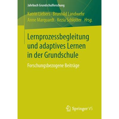 Lernprozessbegleitung und adaptives Lernen in der Grundschule, Taschenbuch von , Springer Fachmedien Wiesbaden GmbH, 978-3-658-11345-2