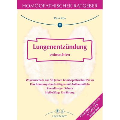 Lungenentzündung entmachten, Taschenbuch von Ravi Roy, Lage & Roy, 978-3-929108-68-2