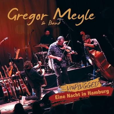 Eine Nacht in Hamburg (Unplugged),1 Audio-CD - Gregor Meyle & Band, CD