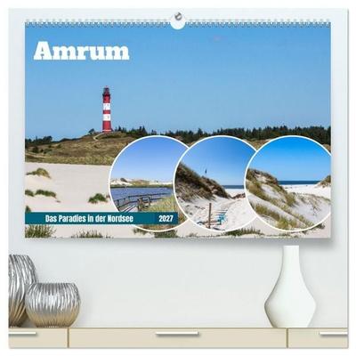 Amrum - Das Paradies in der Nordsee (hochwertiger Premium Wandkalender 2027 DIN A2 quer), Kunstdruck in Hochglanz