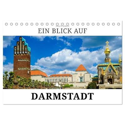 Ein Blick auf Darmstadt in Farbe (Tischkalender 2027 DIN A5 quer), CALVENDO Monatskalender