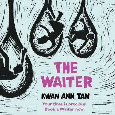 The Waiter - Kwan Ann Tan, Audio, 9781915628565