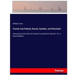 Travels into Poland, Russia, Sweden, and Denmark, Ratgeber von William Coxe