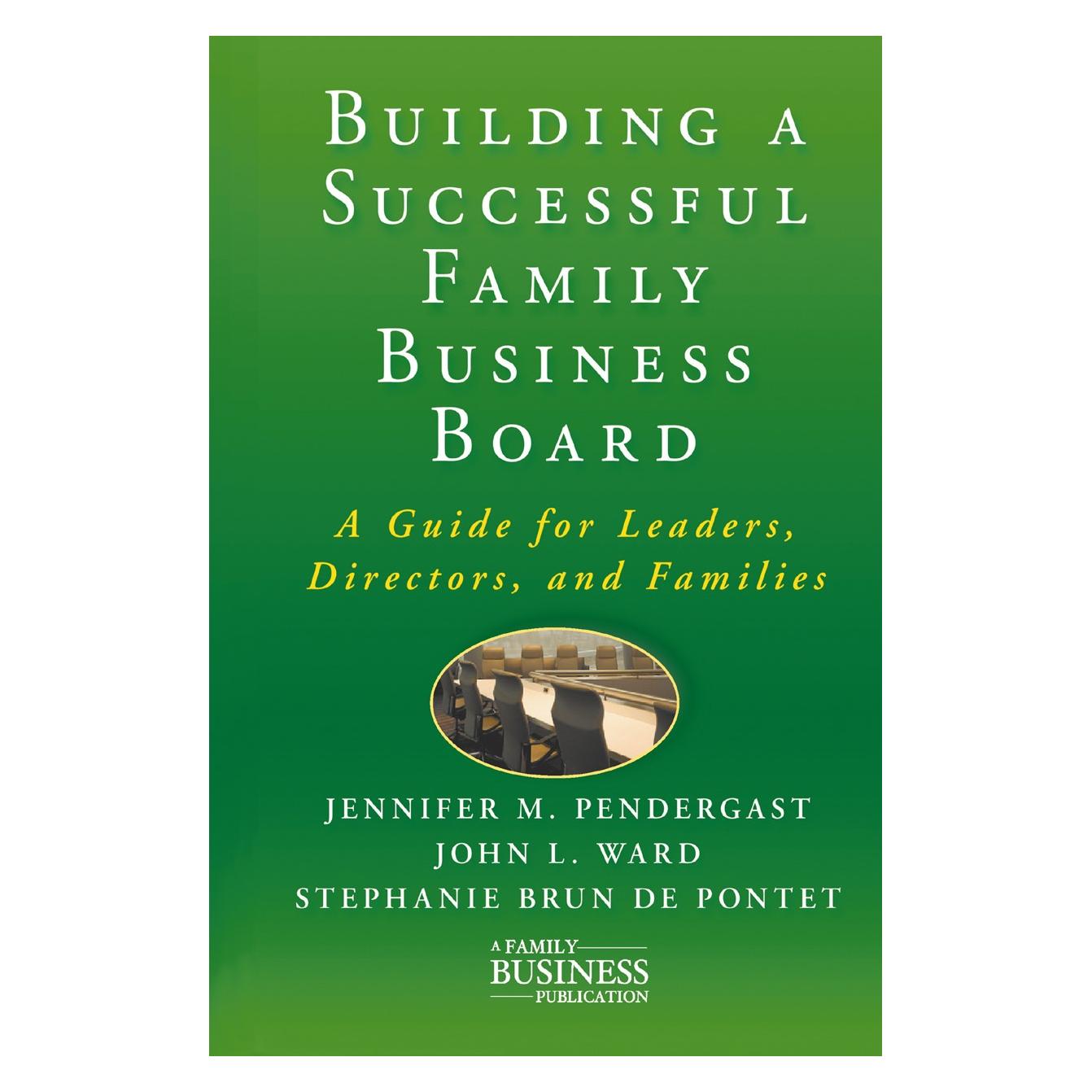 Palgrave Macmillan Building a Successful Family Business Board (Englisch, Hardcover, Jennifer M. Pendergast, John L. Ward, Stephanie Brun Pontet) (9780230111547)